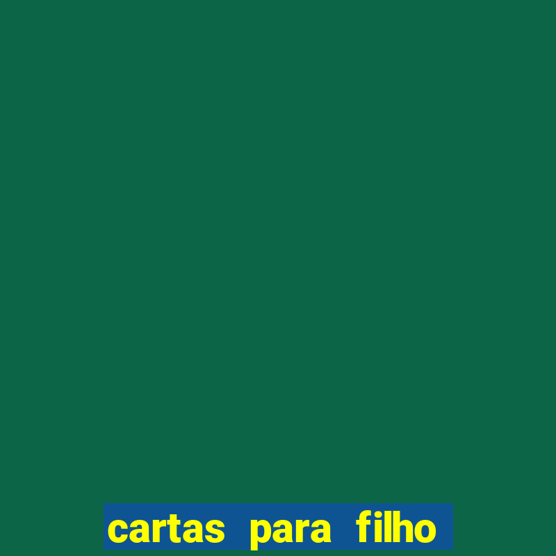 cartas para filho em retiro